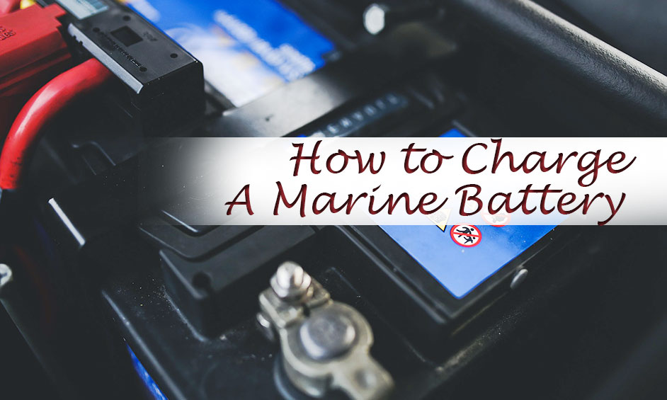 How-to-Charge-A-Marine-Battery