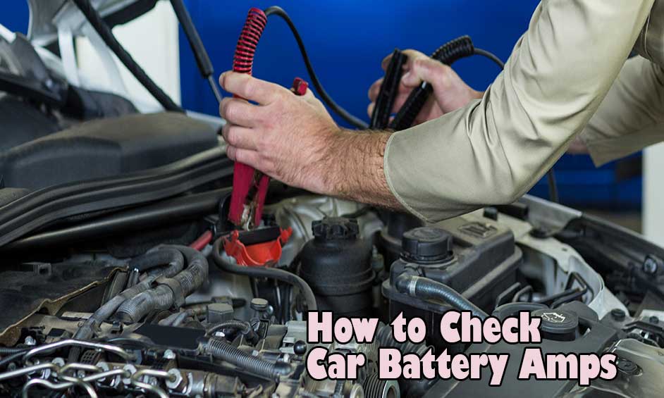 How-to-Check-Car-Battery-Amps